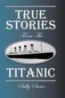 True Stories from the Titanic