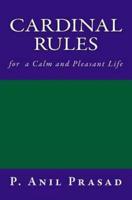Cardinal Rules for a Calm and Pleasant Life