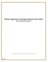 A Better Approach to Teenage Pregnancy Prevention