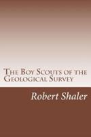 The Boy Scouts of the Geological Survey