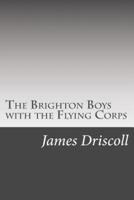 The Brighton Boys With the Flying Corps