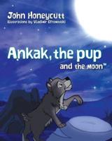 Ankak the Pup and the Moon