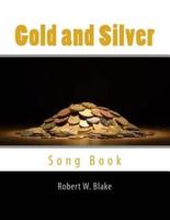 Gold and Silver