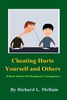 Cheating Hurts Yourself And Others