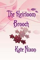 The Heirloom Brooch