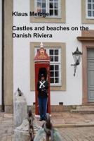 Castles and Beaches on the Danish Riviera