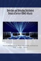 Detection and Defeating Distributed Denial of Service (DDoS) Attacks