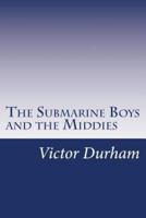 The Submarine Boys and the Middies
