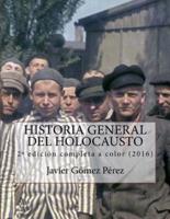 Historia General Del Holocausto - Edición Completa