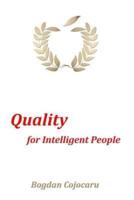 Quality for Intelligent People