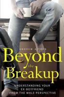 Beyond the Breakup