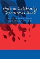 Write in Celebrating Superwoman Book
