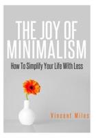 The Joy Of Minimalism