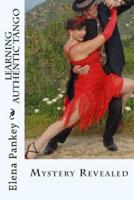 Learning Authentic Tango