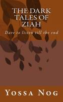 The Dark Tales of Ziah