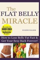 How to Lose Belly Fat Fast and Get Your Sexy Back Forever