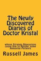The Newly Discovered Diaries of Doctor Kristal