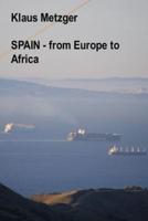 SPAIN - From Europe to Africa