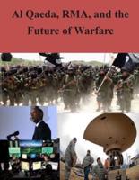 Al Qaeda, Rma, and the Future of Warfare