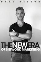 The New Era of Network Marketing