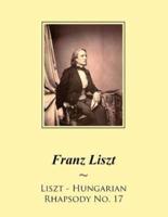 Liszt - Hungarian Rhapsody No. 17