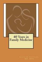 40 Years in Family Medicine