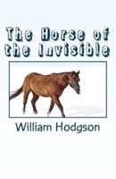The Horse of the Invisible