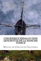 L'ingénieux Hidalgo Don Quichotte De La Manche TOME II