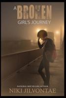 A Broken Girl's Journey