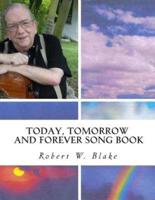 Today, Tomorrow And Forever Song Book