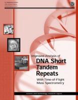 Improved Analysis of DNA Short Tandem Repeats With Time-Of-Flight Mass Spectrometry