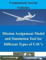 Mission Assignment Model and Simulation Tool for Different Types of UAV's