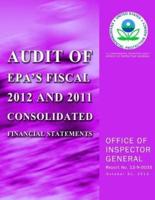 Audit of EPA?S Fiscal 2012 and 2011 Consolidated Financial Statements