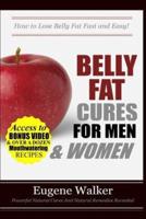 Belly Fat Cures for Men and Women