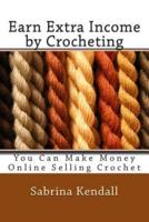 Earn Extra Income by Crocheting