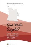 Quo Vadis Angola?