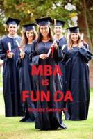 MBA Is Fun Da