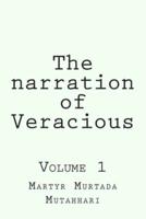 The Narration of Veracious