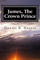 James, the Crown Prince