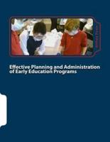 Effective Planning and Administration of Early Education Programs