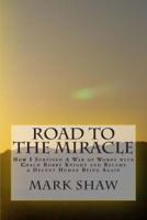 Road to the Miracle