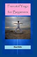 Prenatal Yoga for Beginners