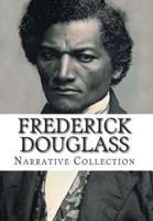 Frederick Douglass, Narrative Collection