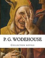 P. G. Wodehouse, Collection Novels