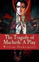 The Tragedy of Macbeth