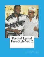 Poetical Lyrical Free-Style Vol. 2
