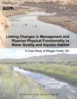 Linking Changes in Management and Riparian Physical Functionality to Water Quality and Aquatic Habitat