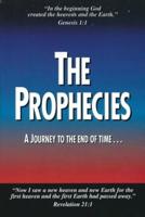 The Prophecies ... A Journey to the End of Time