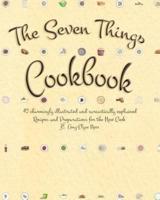 The Seven Things Cookbook