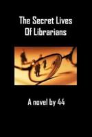 The Secret Lives Of Librarians